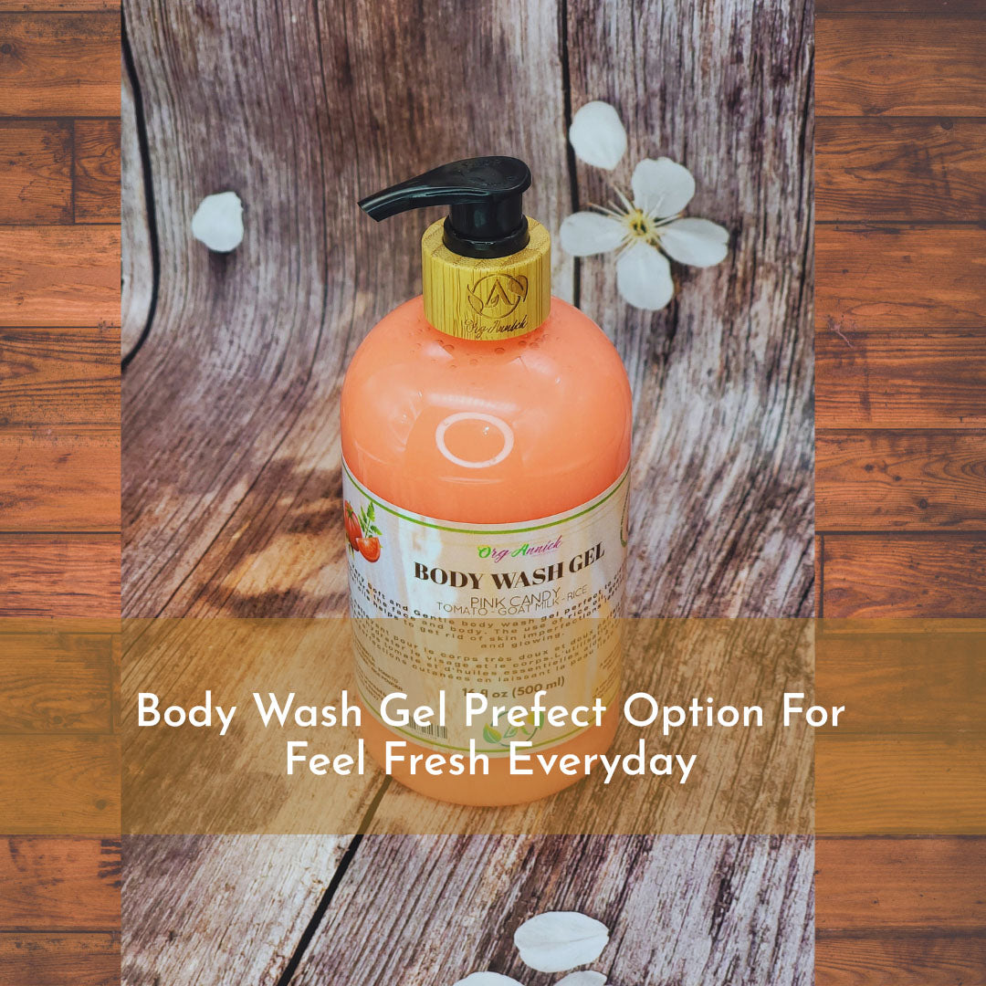 Body Wash Gel Prefect Option For Feel Fresh Everyday